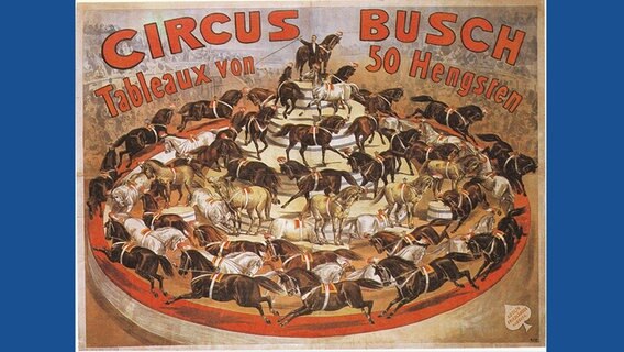 Historisches Plakat Circus Busch: Tableaux von 50 Hengsten © Museum für Kunst und Gewerbe Hamburg 