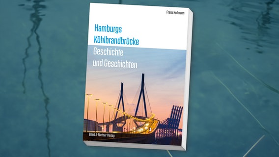 Buchcover Hamburg Köhlbrandbrücke Geschichte und Geschichten von Jan Hofmann © Ellert & Richter Verlag Foto: Ellert & Richter Verlag