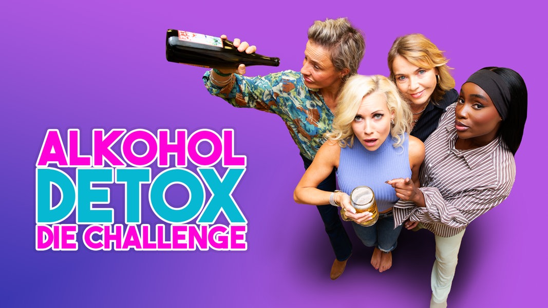 Vier prominente Frauen stellen sich in „Alkohol Detox - Die Challenge" dem Verzicht - Neue ARD Gesund-Doku