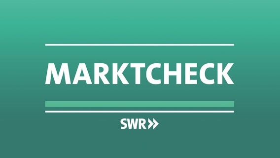 Marktcheck - Das Verbrauchermagazin © SWR 