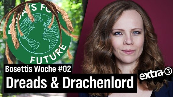 Bosettis Woche Teil 2: Dreads & Drachenlord  