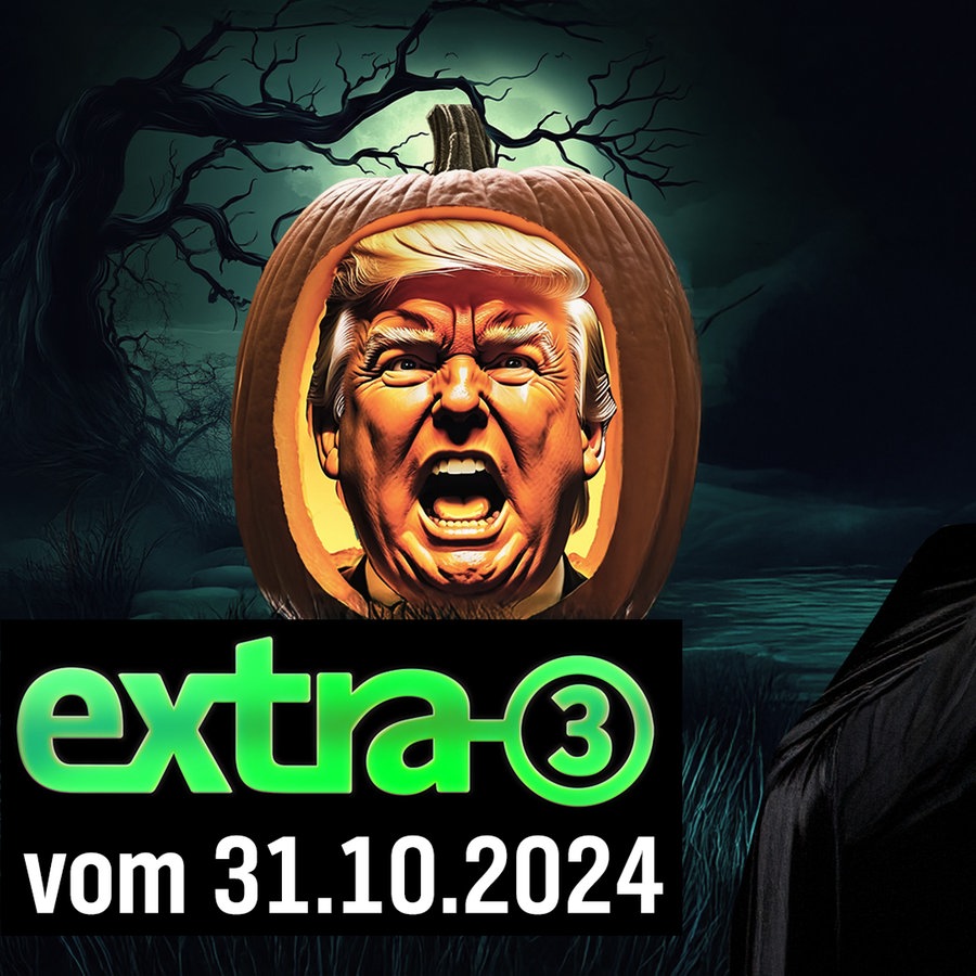 Extra 3 vom 31.10.2024 im Ersten