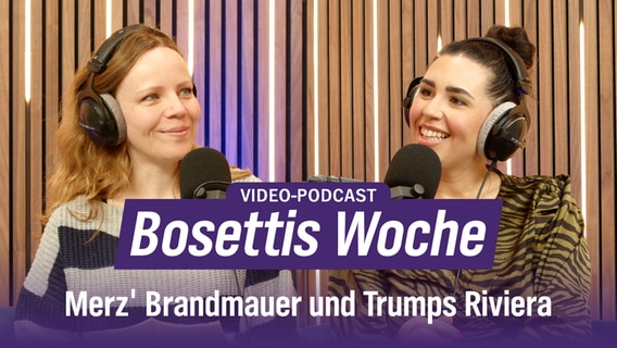 (Audio-Podcast) Merz‘ Brandmauer und Trumps Riviera mit Ariana Baborie - Bosettis Woche #85 © NDR 