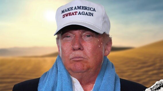 Donald Trump schwitzend, auf seinem Cap steht: Make America sweat again  