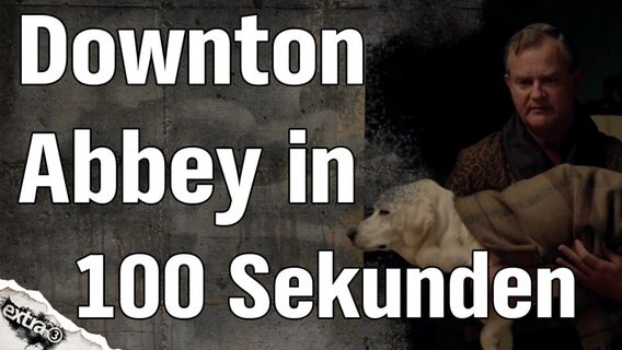 Dowton Abbey in 100 Sekunden.  