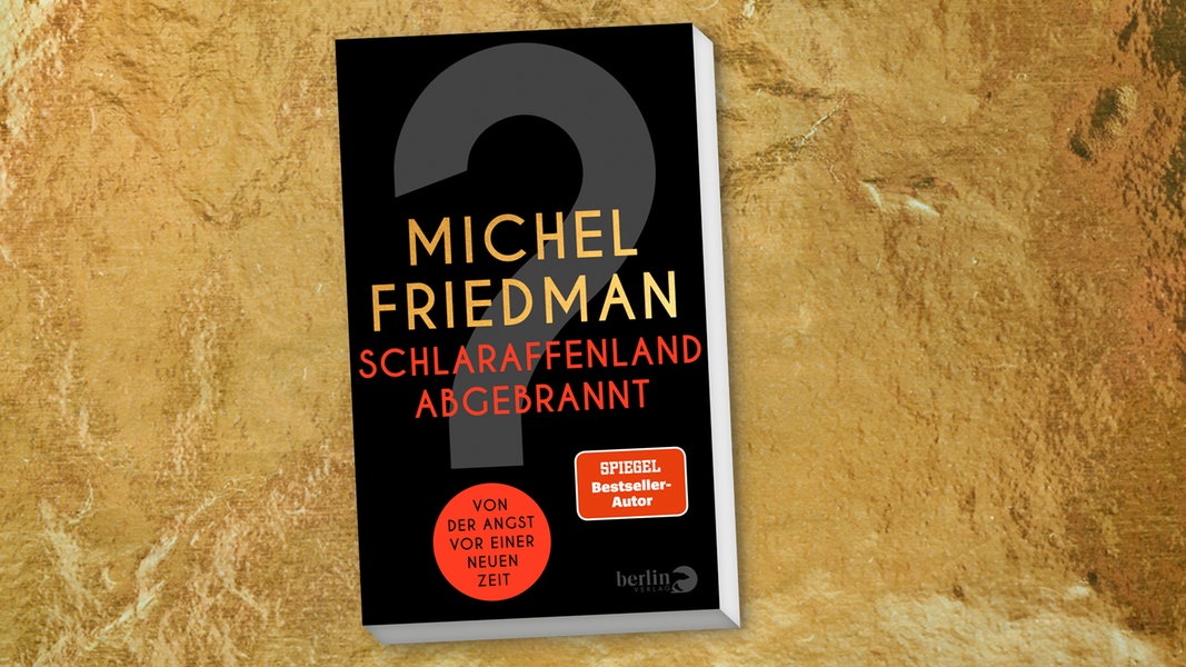 Michel Friedmann to appear on NDR Talk Show and book giveaway: “Land of Cockaigne burned down. About the fear of a new era”