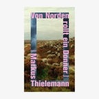 Cover: Markus Thielemann, "Von Norden rollt ein Donner“ © C.H. Beck 