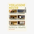 Das Cover von Patricia Hempels Roman "Verlassene Nester" © Klett-Cotta 