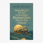 Cover: Sarah Brooks, "Handbuch für den vorsichtigen Reisenden durch das Ödland" © C. Bertelsmann Verlag 