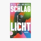 Cover: Rita Bullwinkel, "Schlaglicht“ © Aufbau 