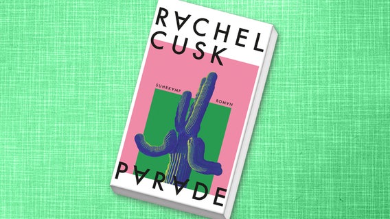 Cover: Rachel Cusk, "Parade“ © Suhrkamp 