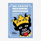 Wolf Schmidt: "Das andere MV" (Buchcover) © Mecklenburger AnStiftung 