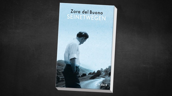 Cover: Zora del Buono, "Seinetwegen“ © C.H. Beck 