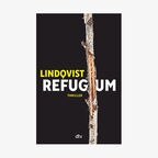 Buch-Cover: John Ajvide Lindqvist - Refugium © dtv 