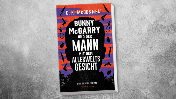 Buch-Cover: C. K. McDonnell - Bunny McGarry und der Mann mit dem Allerweltsgesicht © Eichborn Verlag 