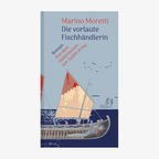 Cover: Marino Moretti, "Die vorlaute Fischhändlerin" © Hoffmann & Campe Verlag 