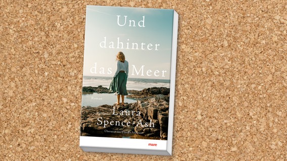 Cover: Laura Spence-Ash, "Und dahinter das Meer" © Mareverlag 