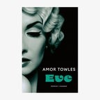 Cover: Amor Towles, "Eve" © Hanser 