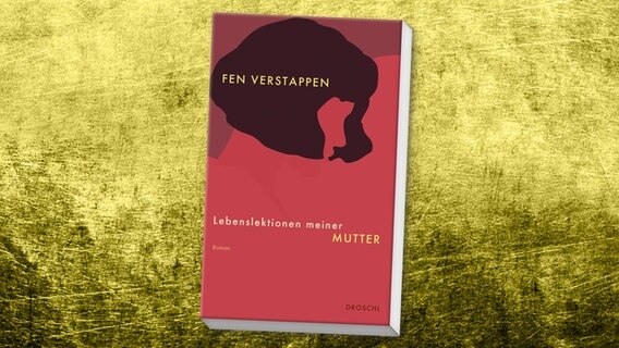 Cover: Fen Verstappen - Lebenslektionen meiner Mutter © Droschl Verlag 
