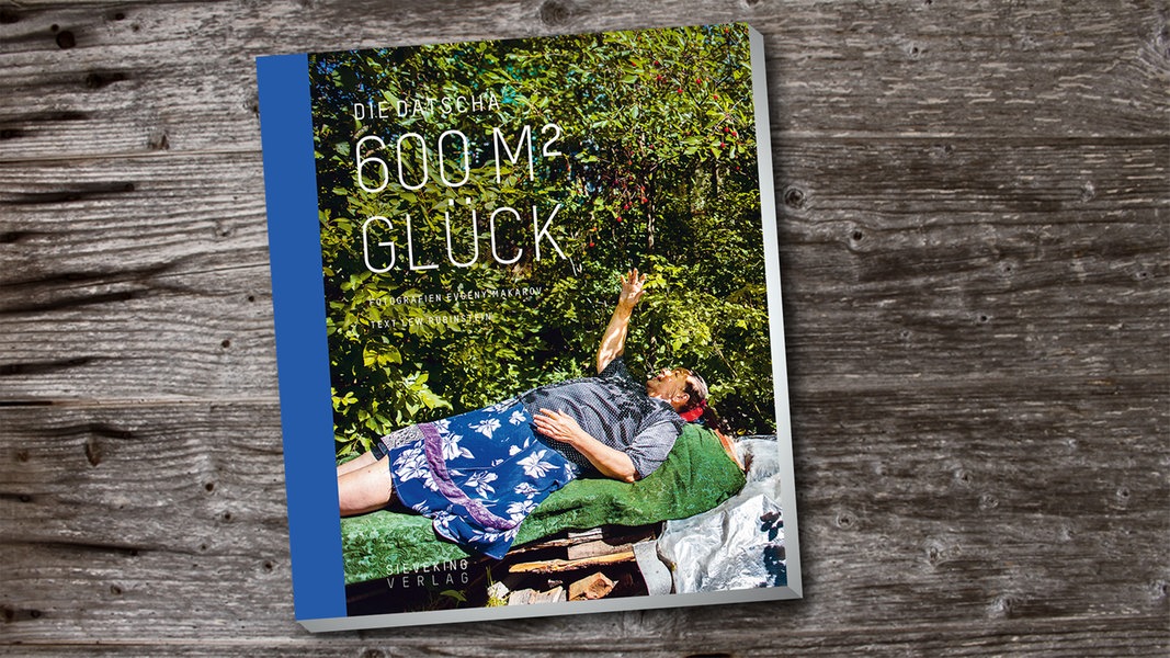 "Die Datscha 600m2 Glück" NDR.de Kultur Buch