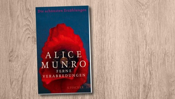 Alice Munro: "Ferne Verabredungen" (Cover) © S. Fischer Verlag 