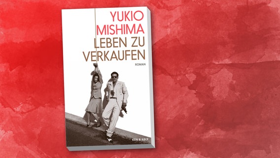 Yukio Mishima: "Leben zu verkaufen" © Kein und Aber Verlag 