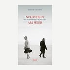 Buchcover des Buches: "Schreiben am Meer". © Transit Verlag 