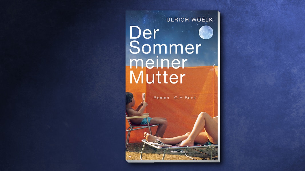 Ulrich Woelk &quot;Der Sommer meiner Mutter&quot; NDR.de Kultur