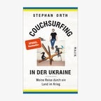 Cover von "Couchsurfing in der Ukraine" von Stephan Orth © Malik 