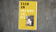 Buchcover: Tash Aw, "Fremde am Pier” © Luchterhand 