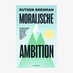 Cover: Rutger Bregman "Moralische Ambition" © Rowohlt 