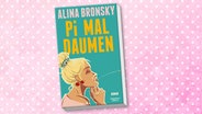 Cover: Alina Bronsky, "Pi mal Daumen” © Kiepenheuer & Witsch 