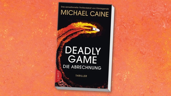 Cover Michael Caine, "Deadly game – Die Abrechnung“ © Limes 