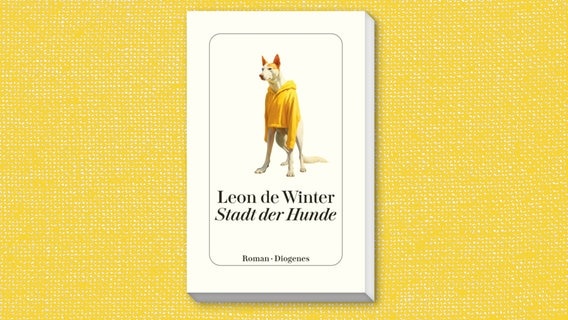 Cover: Leon de Winter, "Stadt der Hunde“ © Diogenes 