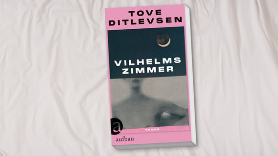 Cover Tove Ditlevsen, „Vilhelms Zimmer“ © Aufbau 