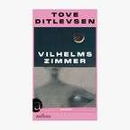 Cover Tove Ditlevsen, „Vilhelms Zimmer“ © Aufbau 