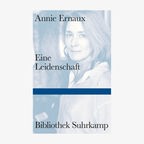 Buch-Cover: Annie Ernaux, "Eine Leidenschaft" © Suhrkamp Verlag 