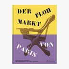Buchcover: Der Flohmarkt von Paris © Prestel Verlag 