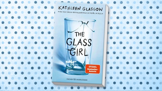 Cover: Kathleen Glasgow: "The Glass Girl" © Fischer Sauerländer 