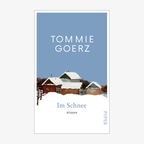 Cover: Tommie Goerz, "Im Schnee“ © Piper Verlag 