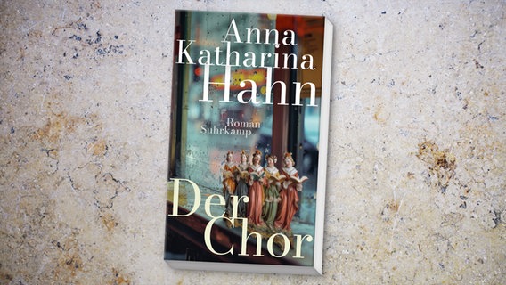 Cover: Anna Katharina Hahn, „Der Chor“ © Suhrkamp 