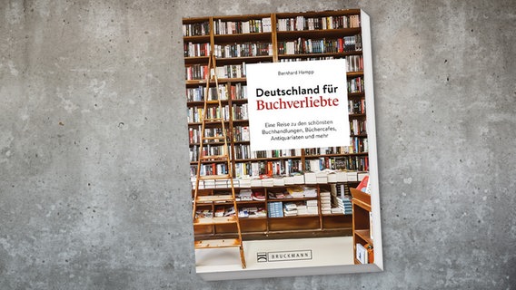 Cover:  Bernhard Hampp "Deutschland für Buchverliebte - Eine Reise zu den schönsten Buchhandlungen, Büchercafés, Antiquariaten und mehr" © Bruckmann 