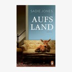 Cover: Sadie Jones, „Aufs Land“ © Penguin 