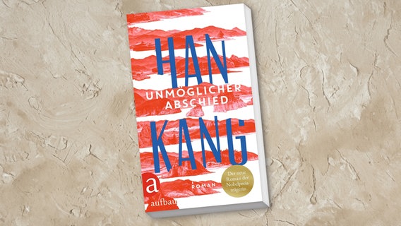 Cover: Han Kang, "Unmöglicher Abschied“ © Aufbau 