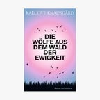 Buch-Cover: Karl Ove Knausgard - Die Wölfe aus dem Wald der Ewigkeit © Luchterhand Verlag 