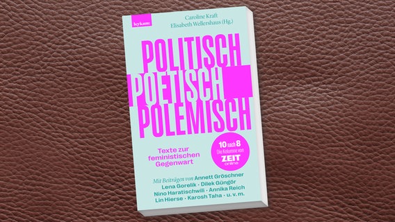 Buchcover: Caroline Kraft und Elisabeth Wellershaus, "Politisch, poetisch, polemisch – Texte zur feministischen Gegenwart" © Leykam 