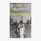 Buch-Cover: André Kubiczek, "Nostalgia“ © Rowohlt Berlin 