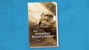 Buch-Cover: "Die Himmelsrichtungen" von Jo Lendle © Penguin 