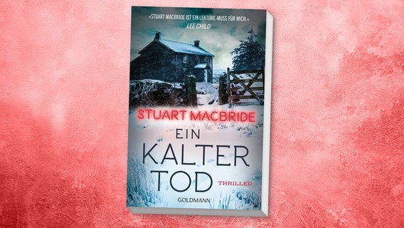 Cover Krimi des Monats: Stuart MacBride, "Ein kalter Tod“ © Goldmann 