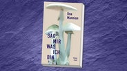 Buchcover: Una Mannion, "Sag mir, was ich bin“ © Steidl 